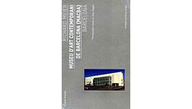 Richard Meier : Museu D'Art Contemporani de Barcelona (MACBA)