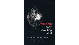 Nesting : Body, Dwelling, Mind