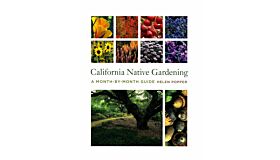 California Native Gardening - A Month-by-Month Guide