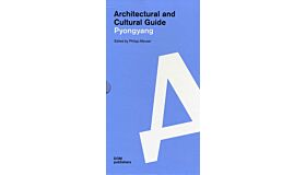 Architectural and Cultural Guide Pyongyang (2 Vol.)