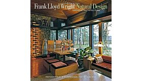 Frank Lloyd Wright - Natural Design, Organic Architecture