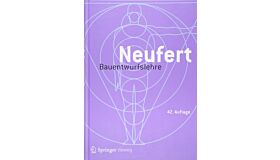 Bauentwurfslehre : Grundlagen, Normen, Vorschriften (42. Auflage)