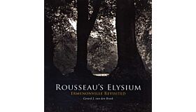 Rousseau’s Elysium - Ermenonville Revisited