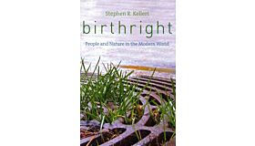 Birthright. People and Nature in the Modern World (hardcover)