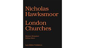 Nicholas Hawksmoor - London Churches