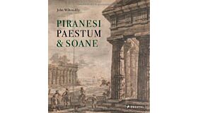 Piranesi, Paestum & Soane
