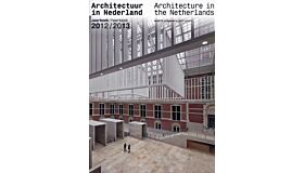 Architectuur in Nederland / Architecture in the Netherlands 2012-2013