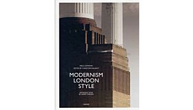 Modernism London Style - The Art Deco Heritage / Die Bauten des Art Déco