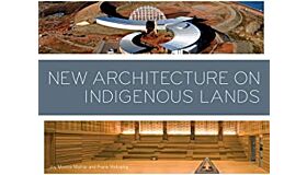 New Architecture on Indigenous Lands
