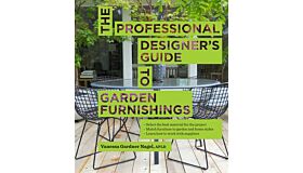 The Professional Designer's Guide to Garden Furnishings
