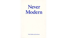Never Modern