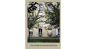The Stones of Fernand Pouillon, An alternative Modernism in French Architecture (fourth ed.)