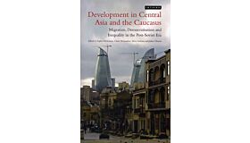 Development in Central Asia and the Caucasus