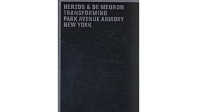 Herzog & de Meuron - Transforming Park Avenue Armory New York