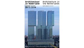 Architectuur in Nederland / Architecture in the Netherlands 2013-2014