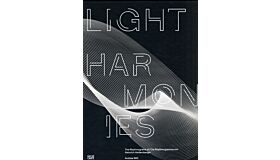 Light Harmonies - The Rhythmograms of Heinrich Heidersberger
