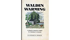 Walden Warming - Climate Change comes to Thoreau's Woods