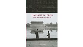 Enchanted by Lohans - Osvald Sirén's Journey into Chinese Art