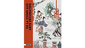 De la Chine aux Arts décoratifs : L'art chinois dans les collections du musée des Arts décoratifs