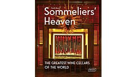 Sommeliers' Heaven - The Greatest Wine Cellars of the World