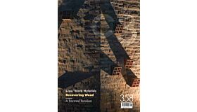 C3 358 Live/Work Hybrids, Recovering Wood