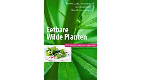 Eetbare Wilde Planten - 200 Soorten Herkennen en Gebruiken
