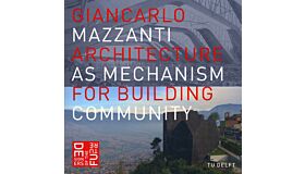 Giancarlo Mazzanti - Architecture as a Mechanism for Building Community