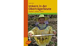 Imkern in der Oberträgerbeute