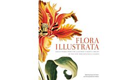 Flora Illustrata - Great Works from the Lu Esther T. Mertz Library of The New York Botanical Garden