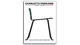 Charlotte Perriand - Complete Works Volume 2 : 1940-1955