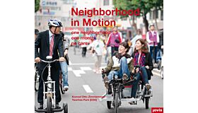 Neighborhood in Motion - One Neighborhood, One Month, No Cars