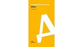 Architectural Guide Milan (Second Edition)