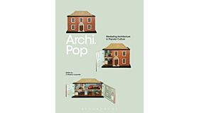 Archi.Pop - Mediating Architecture in Popular Culture