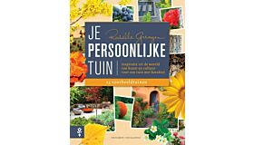 Je Persoonlijke Tuin - Inspiratie uit de wereld van kunst en cultuur voor een tuin met karakter