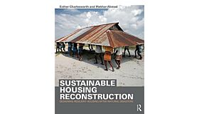 Sustainable Housing Reconstruction - Designing Resilient Housing after Natural Disasters