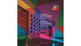 Architecture and National Identity - The Centennial Projects 50 Years On