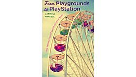 From Playgrounds to PlayStation - The Interaction of Technology and Play