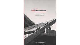 Zagreb Architecture Guide - An Anthology of 100 Buildings