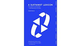 A Sustainist Lexicon. Seven Entries to Recast the Future