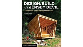Design / Build with Jersey Devil - A Handbook for Education and Practice