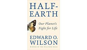 Half-Earth - Our planet's Fight for Life