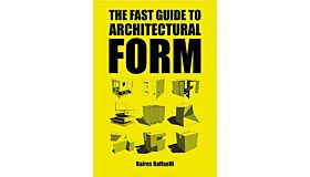 The Fast Guide to Architectural Form