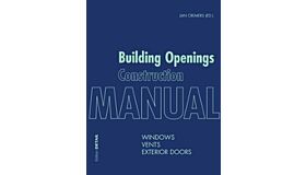 Building Openings Construction Manual - Windows, Exterior Doors and Vents
