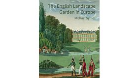 The English Landscape Garden in Europe