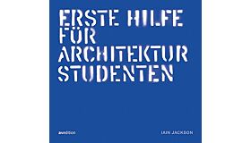Erste Hilfe für Architekturstudenten