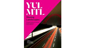 YUL / MTL Moving Landscapes