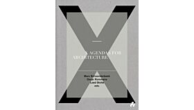 X Agendas for Architecture