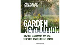 Garden Revbolution  - How Our Landscapes Can Be a Source of Environmental Change