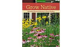 Grow Native - Bringing natural beauty to your garden