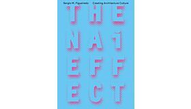 The NAi Effect - Creating Architecture Culture